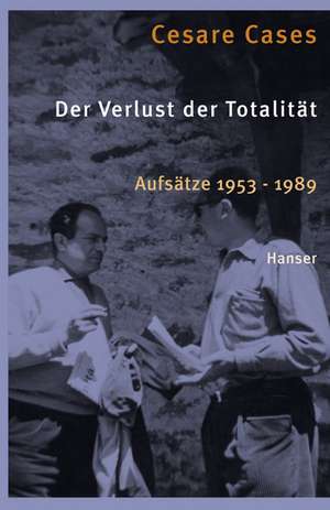 Der Verlust der Totalität de Cesare Cases