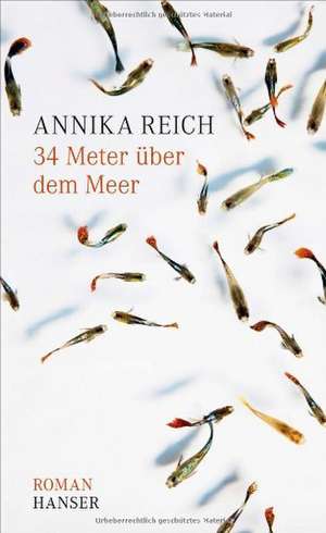 34 Meter über dem Meer de Annika Reich