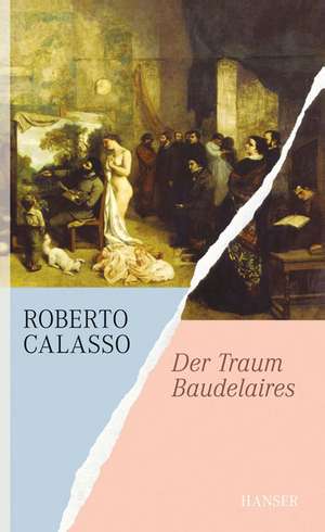 Der Traum Baudelaires de Roberto Calasso