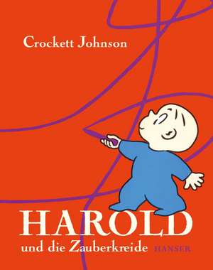 Harold und die Zauberkreide de Crockett Johnson