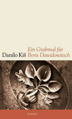 Ein Grabmal für Boris Dawidowitsch de Danilo Kis