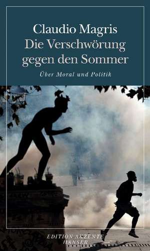 Die Verschwörung gegen den Sommer de Claudio Magris