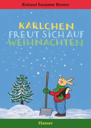 Karlchen freut sich auf Weihnachten de Rotraut Susanne Berner