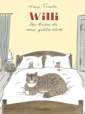 Willi - Der Kater, der immer größer wurde de Hans Traxler