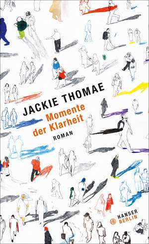 Momente der Klarheit de Jackie Thomae