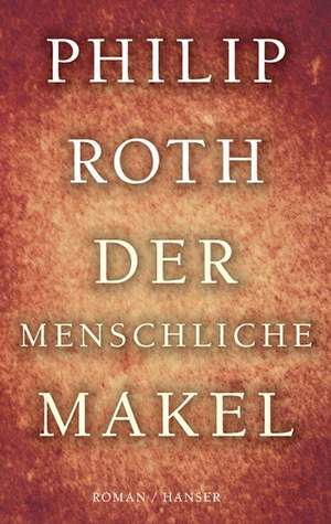 Der menschliche Makel de Philip Roth