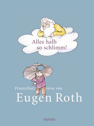 Alles halb so schlimm! de Eugen Roth