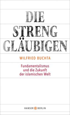 Die Strenggläubigen de Wilfried Buchta