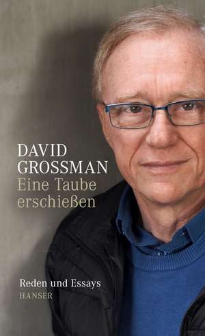 Eine Taube erschießen de David Grossman