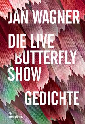 Die Live Butterfly Show de Jan Wagner