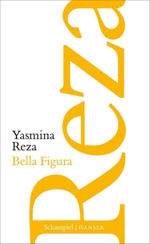 Bella Figura de Yasmina Reza