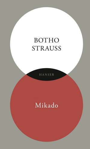 Mikado de Botho Strauß