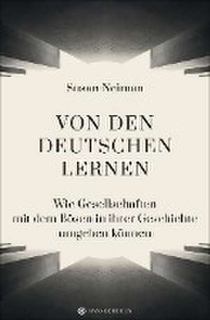 Von den Deutschen lernen de Susan Neiman