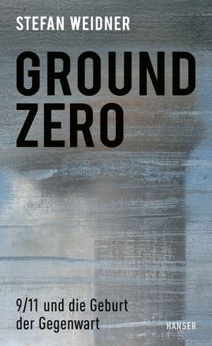 Ground Zero de Stefan Weidner