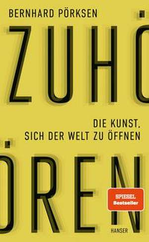 Zuhören de Bernhard Pörksen