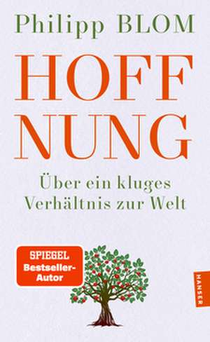 Hoffnung de Philipp Blom