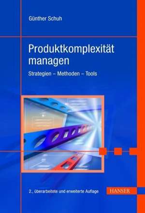 Produktkomplexität managen. Mit CD-ROM de Günther Schuh