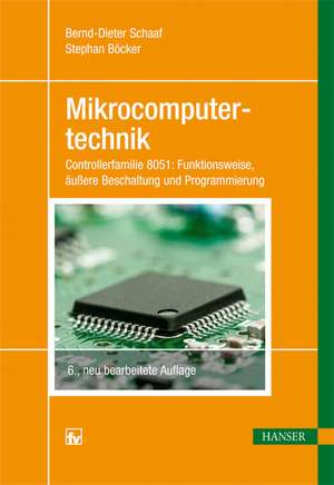 Mikrocomputertechnik de Bernd-Dieter Schaaf