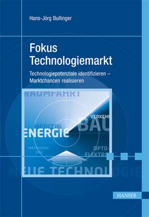 Fokus Technologiemarkt de Hans-Jörg Bullinger