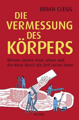 Die Vermessung des Körpers de Brian Clegg