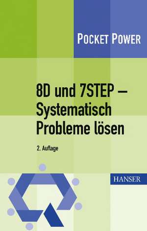 8D und 7STEP - Systematisch Probleme lösen de Berndt Jung