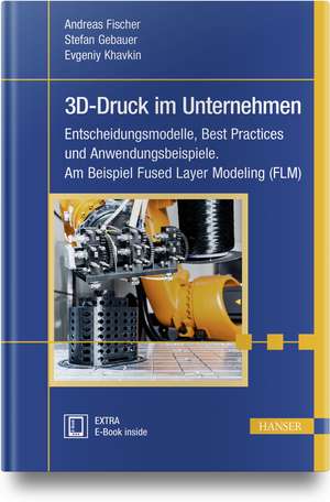 3D-Druck im Unternehmen de Andreas Fischer