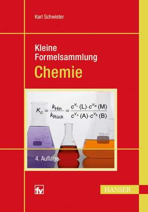 Kleine Formelsammlung Chemie de Karl Schwister