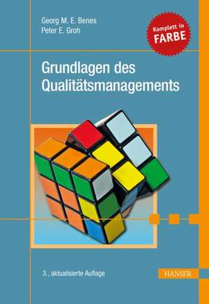 Grundlagen des Qualitätsmanagements de Georg M. E. Benes