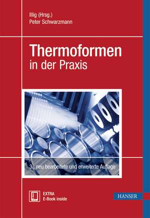 Thermoformen in der Praxis de Peter Schwarzmann