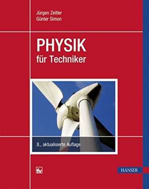 Physik für Techniker de Jürgen Zeitler