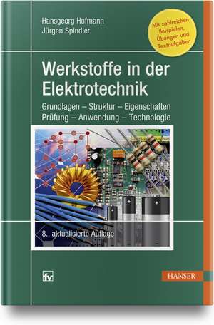 Werkstoffe in der Elektrotechnik de Hansgeorg Hofmann