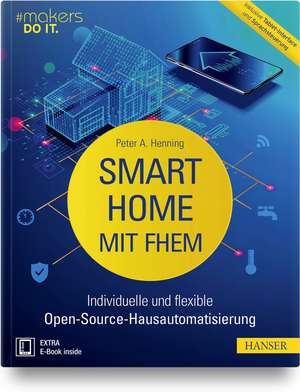 Smart Home mit FHEM de Peter A. Henning