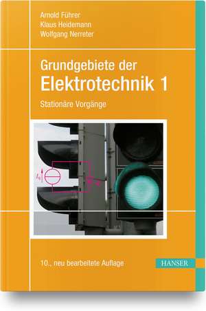 Grundgebiete der Elektrotechnik 1 de Arnold Führer