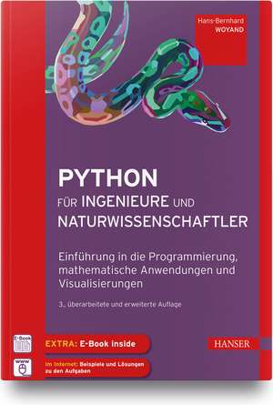 Python für Ingenieure und Naturwissenschaftler de Hans-Bernhard Woyand