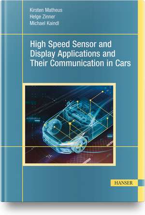 Automotive High Speed Communication Technologies de Kirsten Matheus