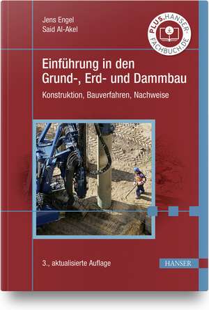 Einführung in den Grund-, Erd- und Dammbau de Jens Engel