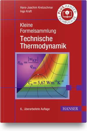 Kleine Formelsammlung Technische Thermodynamik de Hans-Joachim Kretzschmar