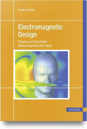 Electromagnetic Design de Frank Gustrau