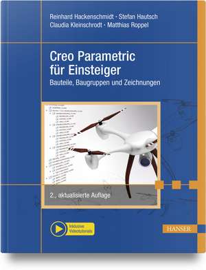 Creo Parametric für Einsteiger de Reinhard Hackenschmidt