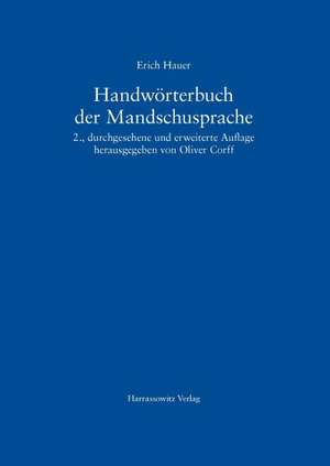 Handworterbuch Der Mandschusprache: Eine Analyse Der Buchkultur in Kolumbien de Erich Hauer