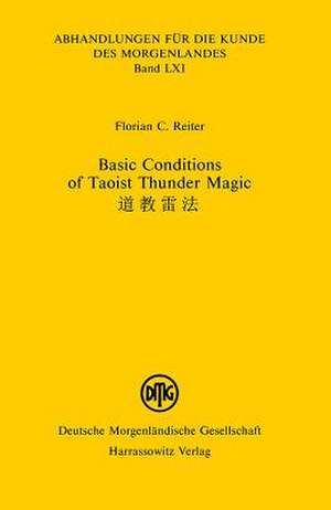 Basic Conditions of Taoist Thunder Magic de Florian C Reiter