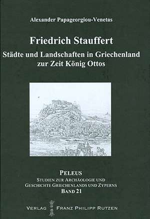 Stadte Und Landschaften In Griechenland Zur Zeit Konig Ottos: Nationalism and International Politics de Alexander Papageorgiou-Venetas