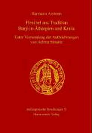 Flexibel aus Tradition / Burji in Äthiopien und Kenia de Hermann Amborn