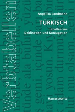 Turkisch: Tabellen Zur Deklination Und Konjugation de Angelika Landmann