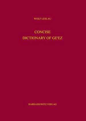 Concise Dictionary of Ge¿ez de Wolf Leslau