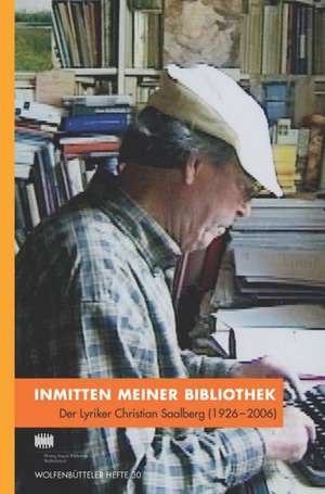 Inmitten meiner Bibliothek de Helwig Schmidt-Glintzer