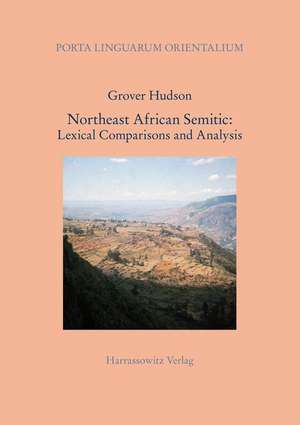 Northeast African Semitic: Lexical Comparisons and Analysis de Grover Hudson