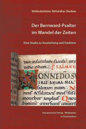 Der Bernward-Psalter im Wandel der Zeiten de Monika E. Müller