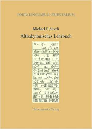 Altbabylonisches Lehrbuch de Michael P. Streck