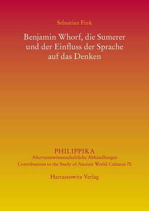 Benjamin Whorf, Die Sumerer Und Der Einfluss Der Sprache Auf Das Denken